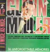 Glenn Miller - 36 Unforgettable Memories