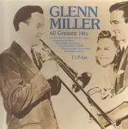Glenn Miller - 60 Greatest Hits
