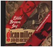 CD - Glenn Miller and his Orchester - Vol. 3 Little Brown Jug