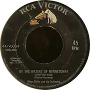 7inch Vinyl Single - Glenn Miller And His Orchestra - By The Waters Of Minnetonka (Indian Love Song) / Anvil Chorus