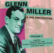 Glenn Miller And His Orchestra - Glen Miller Volume 2