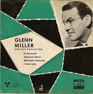 Glenn Miller And His Orchestra - Glenn Miller Music