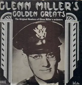 Glenn Miller - Glenn Miller Golden Greats
