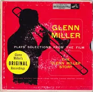 Glenn Miller - Plays Selections From The Glenn Miller Story