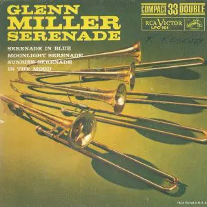 Glenn Miller And His Orchestra - Glenn Miller Serenade
