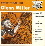 Glenn Miller And His Orchestra - Encore Of Golden Hits Volume One