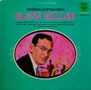 LP - Glenn Miller And His Orchestra - Originalaufnahmen - Glenn Miller Plays Selections From 'The Glenn Miller Story' And Other Hits - Electronic Stereo