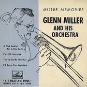 7inch Vinyl Single - Glenn Miller And His Orchestra - Miller Memories