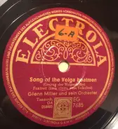 Glenn Miller And His Orchestra - Song Of The Volga Boatsmen/ When Johnny Comes