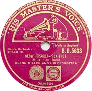 Glenn Miller And His Orchestra - Slow Freight / Bugle Call Rag