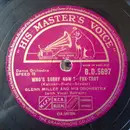 Schellack - Glenn Miller And His Orchestra - Who's Sorry Now ? / My Melancholy Baby