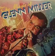 CD-Box - Glenn Miller And His Orchestra - The Magic of Glenn Miller