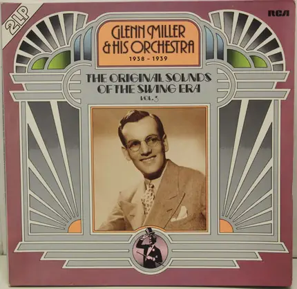 Glenn Miller And His Orchestra - The Original Sounds Of The Swing Era Vol. 3