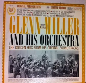 Glenn Miller - The Golden Hits From His Original Sound Tracks