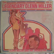 Glenn Miller And His Orchestra - The Legendary Glenn Miller Vol. 5
