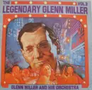LP - Glenn Miller And His Orchestra - The Legendary Glenn Miller Vol.3