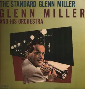 Glenn Miller - The standard Glenn Miller