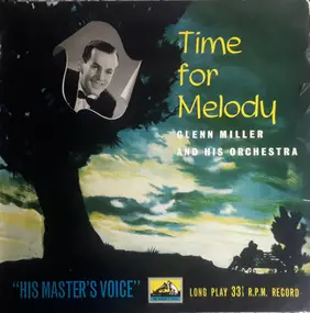 Glenn Miller - Time For Melody
