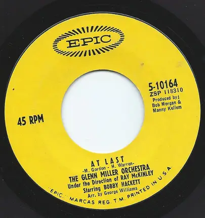 Glenn Miller And His Orchestra - Call Me Irresponsible / At Last