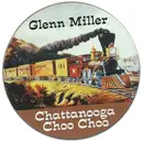 CD - Glenn Miller And His Orchestra - Chattanooga Choo Choo - metal can