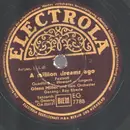 Schellack - Glenn Miller And His Orchestra - A Million Dream Ago / Starlit Hour