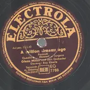 Glenn Miller And His Orchestra - A Million Dream Ago / Starlit Hour
