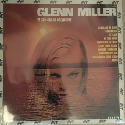 Glenn Miller And His Orchestra - Glenn Miller Et Son Grand Orchestre