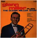 LP - Glenn Miller And His Orchestra - Glenn Miller Plays The Glenn Miller Story