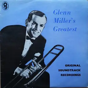 Glenn Miller - Glenn Miller Soundtracks