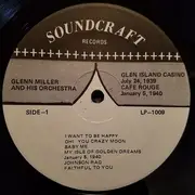 LP - Glenn Miller And His Orchestra - Live From Glen Island Casino - July 24, 1938 And The Cafe Rouge - January 5, 1940