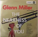 LP - Glenn Miller And His Orchestra - The Nearness Of You - Top-Open