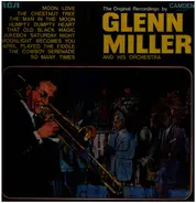 Glenn Miller And His Orchestra - The Original Recordings By Glenn Miller And His Orchestra