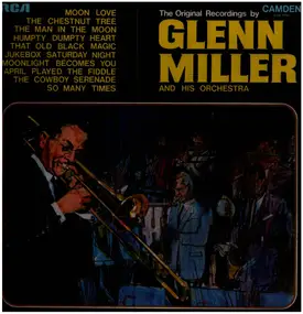 Glenn Miller - The Original Recordings By Glenn Miller And His Orchestra
