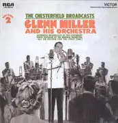 LP - Glenn Miller And His Orchestra - The Chesterfield Broadcasts Volume 2