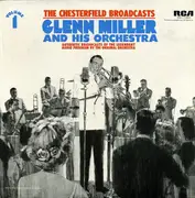 LP - Glenn Miller And His Orchestra - The Chesterfield Broadcasts, Volume 1