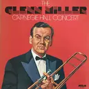 LP - Glenn Miller And His Orchestra - The Glenn Miller Carnegie Hall Concert