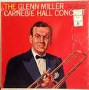 LP - Glenn Miller And His Orchestra - The Glenn Miller Carnegie Hall Concert - Mono