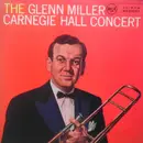 LP - Glenn Miller And His Orchestra - The Glenn Miller Carnegie Hall Concert - Mono