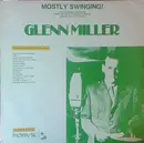 LP - Glenn Miller And The Army Air Force Band , Glenn Miller - Mostly Swinging!