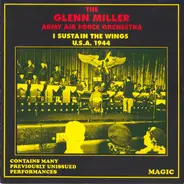 Glenn Miller And The Army Air Force Band - I Sustain The Wings U.S.A. 1944