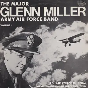 Glenn Miller - U.S. Air Force Museum Exhibit Dedication Record vol. II