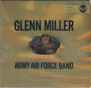 7inch Vinyl Single - Glenn Miller And The Army Air Force Band - Glenn Miller Army Air Force Band - EP