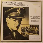 Glenn Miller And The Army Air Force Band - The Band Of The Training Command