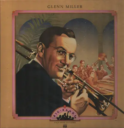 Glenn Miller - Big Bands: Glenn Miller