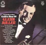 Glenn Miller - Golden Hour Of Glenn Miller