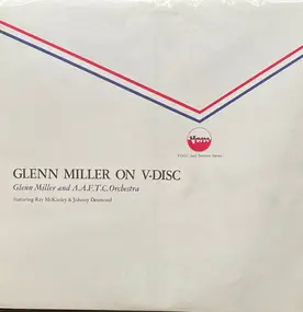 Glenn Miller - Glenn Miller on V-Disc