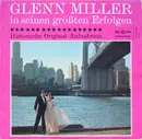 LP - Glenn Miller - Glenn Miller In Seinen Größten Erfolgen (Historische Original-Aufnahmen)