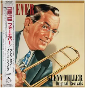 Glenn Miller - Forever - Glenn Miller Original Revivals