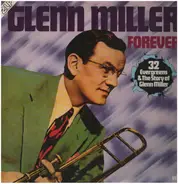 Glenn Miller And His Orchestra - Forever