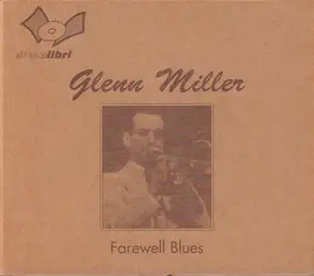 Glenn Miller - Farewell Blues